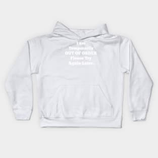 Temporarily out of order Kids Hoodie